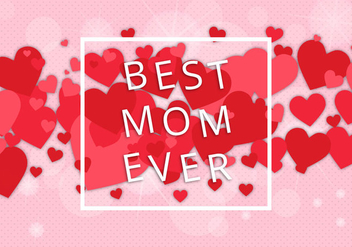 Free Best Mom Vector - vector gratuit #365705